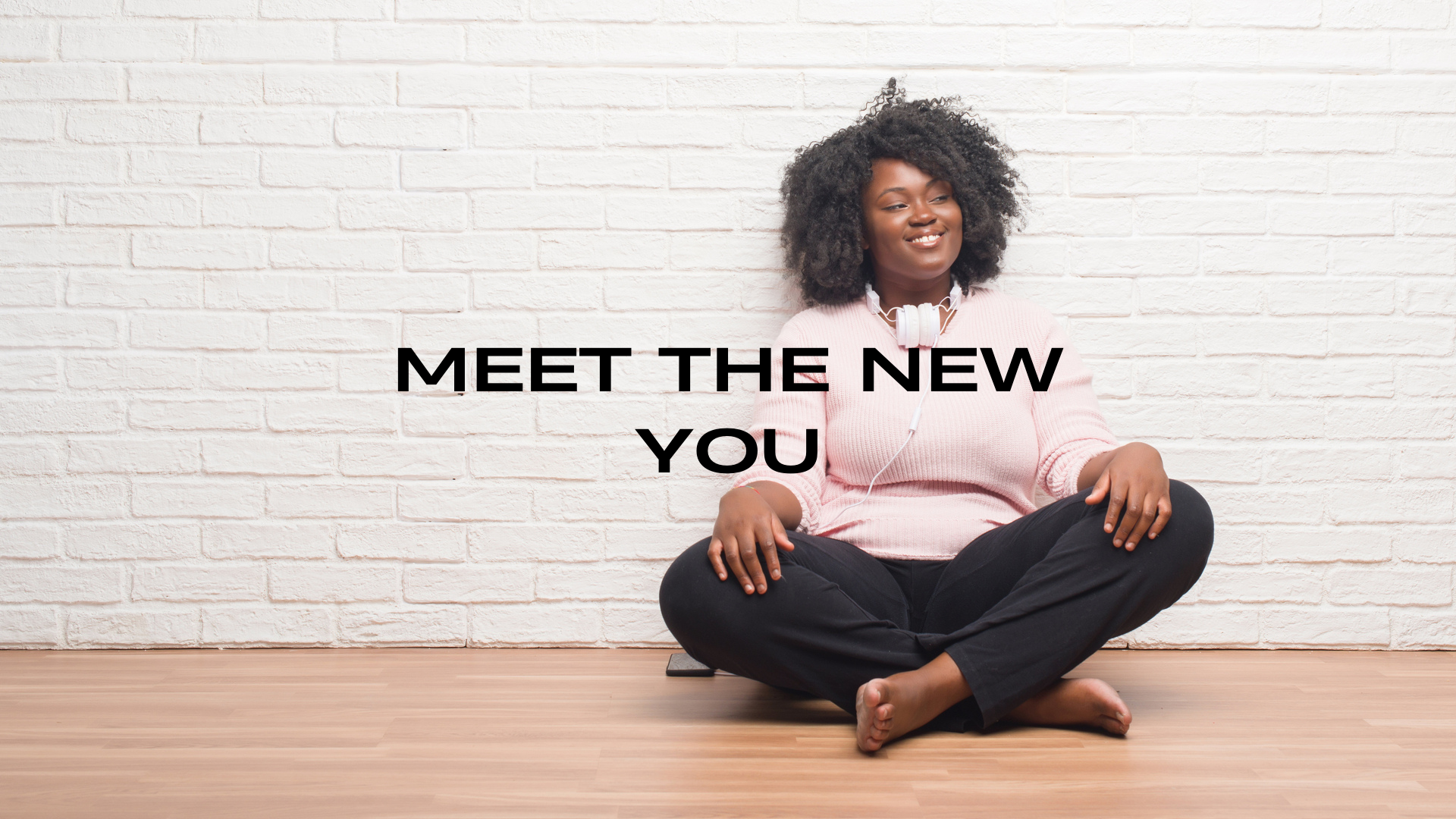 Meet The New You: How To Change Your Story & Break Unhealthy Habits